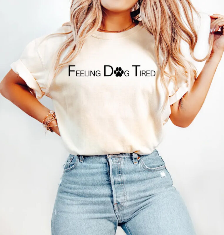 Feeling Dog Tired Sweatshirt
